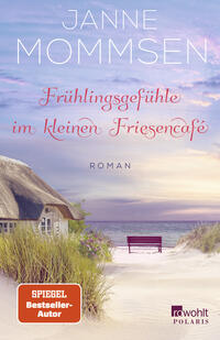 Buchcover von "Frühlingsgefühle im kleinen Friesencafé"